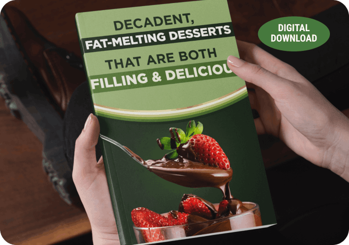 DigestiStart - BONUS #1 - Decadent, Fat-Melting Desserts